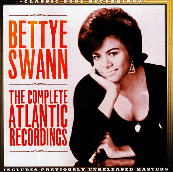 SWANN, BETTYE  - COMPLETE ATLANTIC RECORDINGS