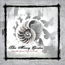 THIS MISERY GARDEN - ANOTHER GREAT DAY ON EARTH [CD]