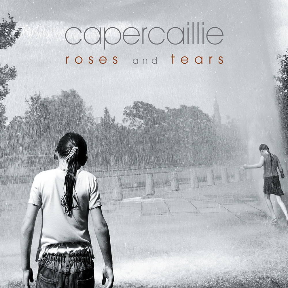 CAPERCAILLIE  - ROSES & TEARS