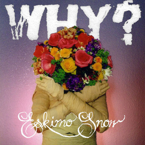 WHY?  - ESKIMO SNOW