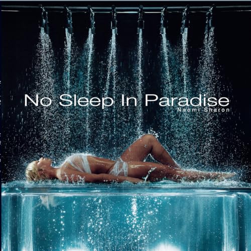 NAOMI SHARON - NO SLEEP IN PARADISE (VINYL)