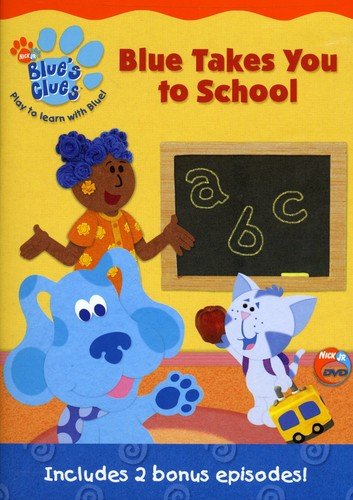 BLUES CLUES: BLUE TAKES YOU TO SCHOOL