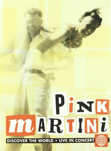 PINK MARTINI  - DVD-DISCOVER THE WORLD: LIVE IN CONCERT