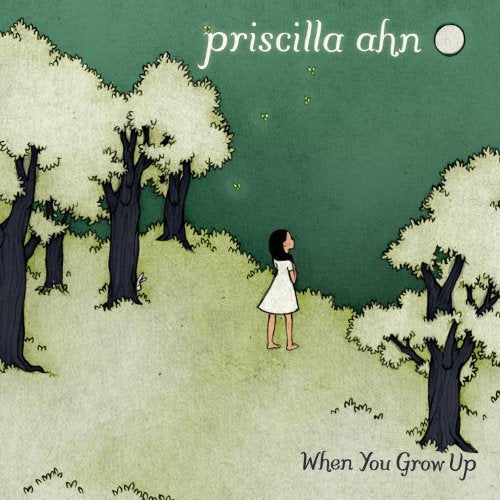 PRISCILLA AHN - WHEN YOU GROW