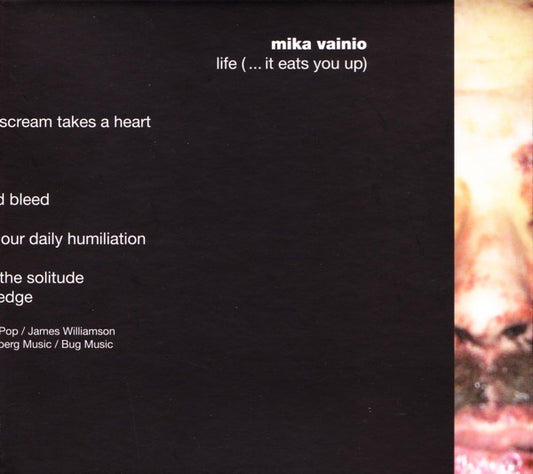 VAINIO, MIKA  - LIFE (EATS YOU UP)