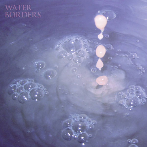 WATER BORDERS  - HARBORED MANTRAS