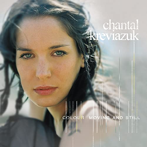 KREVIAZUK, CHANTAL  - COLOUR MOVING & STILL (2CDS)