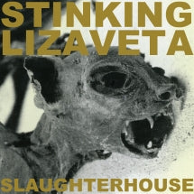 STINKING LIZAVETA - SLAUGHTERHOUSE (2025 REMASTER) [CD]