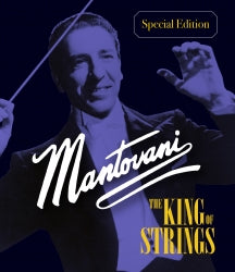 MANTOVANI - THE KING OF STRINGS SPECIAL EDITION [BLU-RAY]