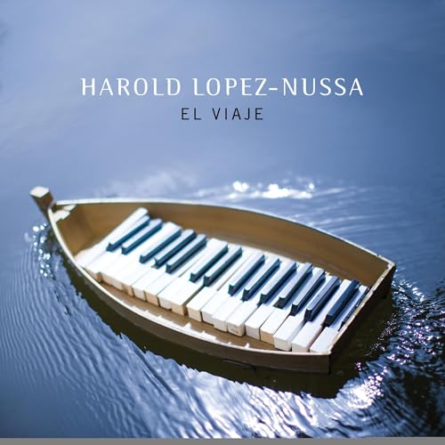 HAROLD LOPEZ-NUSSA - HAROLD LOPEZ-NUSSA'S EL VIAJE (CD)