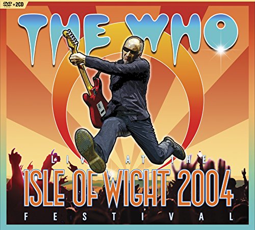 WHO - DVD-LIVE AT THE ISLE OF WIGHT 2004
