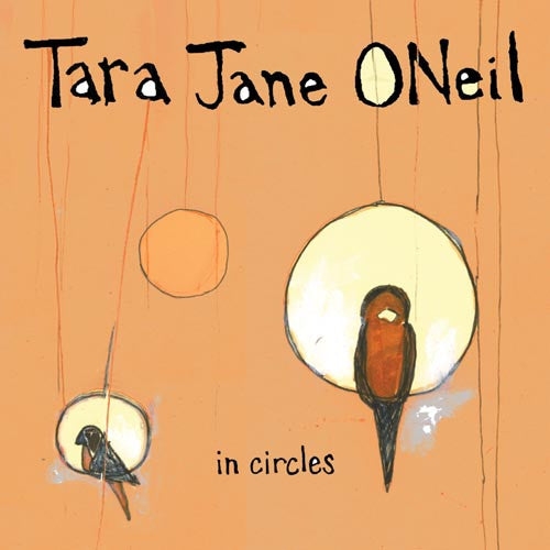 O'NEIL, TARA JANE  - IN CIRCLES