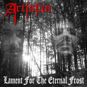 ARTISIAN  - LAMENT FOR THE ETERNAL FROST