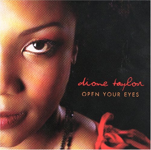 TAYLOR, DIONE - OPEN YOUR EYES