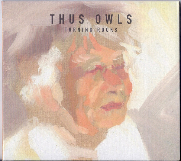 THUS OWLS  - TURNING ROCKS