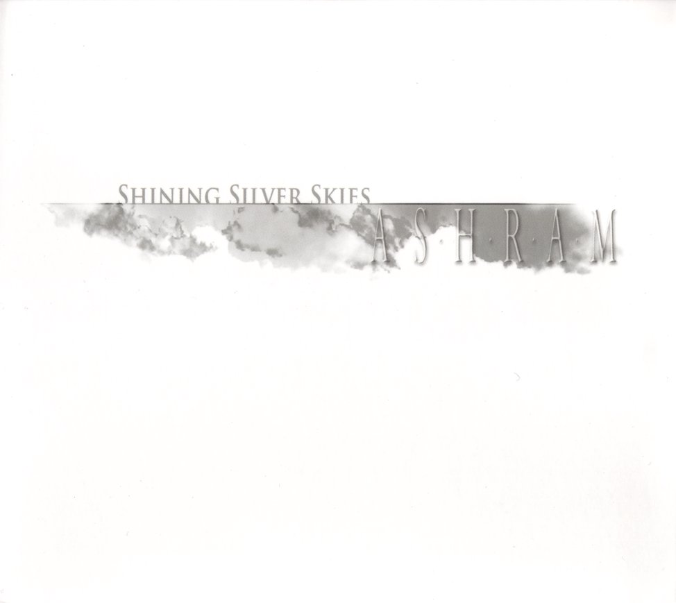 ASHRAM  - SHINING SILVER SKIES