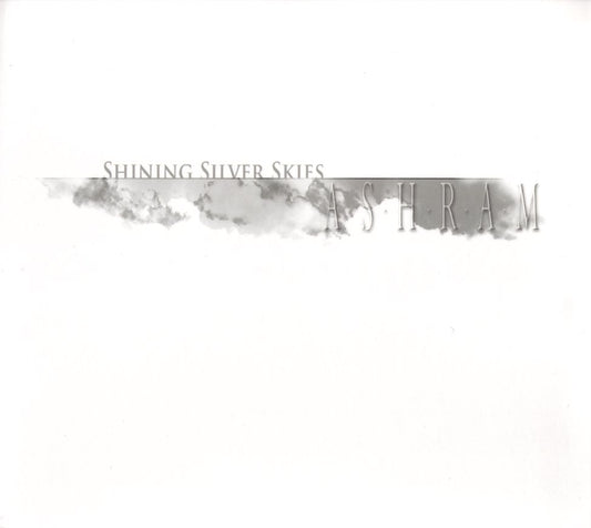 ASHRAM  - SHINING SILVER SKIES