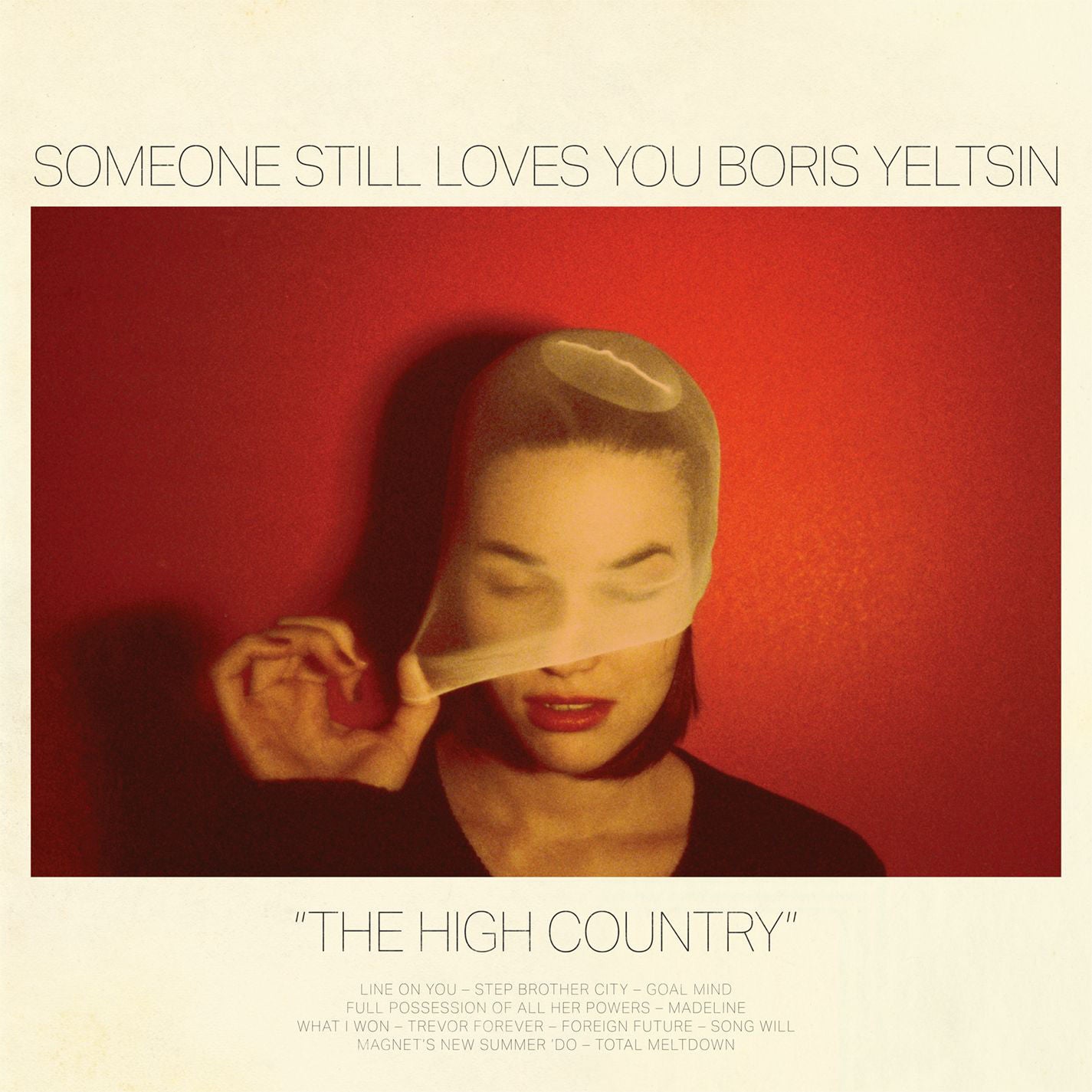 SOMEONE STILL LOVES YOU BORIS YELTSIN  - HIGH COUNTRY