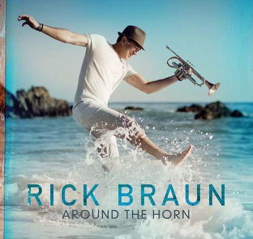 BRAUN, RICK  - AROUND THE HORN