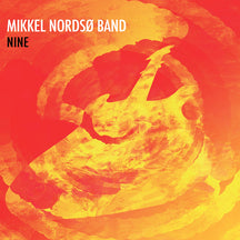 MIKKEL NORDSO BAND - NINE [CD]