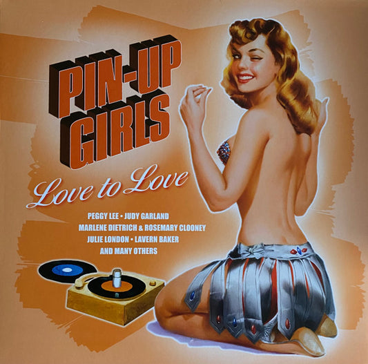 VARIOUS - PIN-UP GIRLS - LOVE TO LOVE