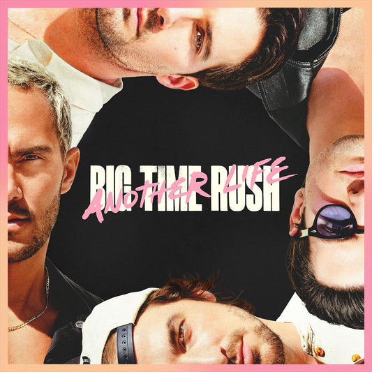 BIG TIME RUSH  - ANOTHER LIFE