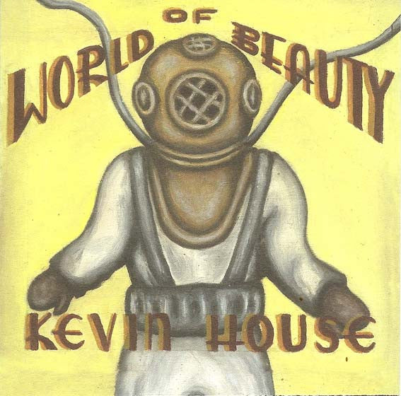 HOUSE, KEVIN  - WORLD OF BEAUTY