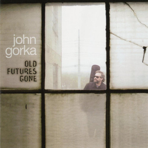 GORKA, JOHN  - OLD FUTURE'S GONE