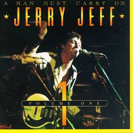 WALKER, JERRY JEFF  - A MAN MUST CARRY ON, VOLUME 1
