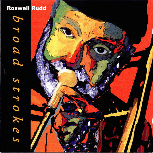 RUDD, ROSWELL  - BROAD STROKES