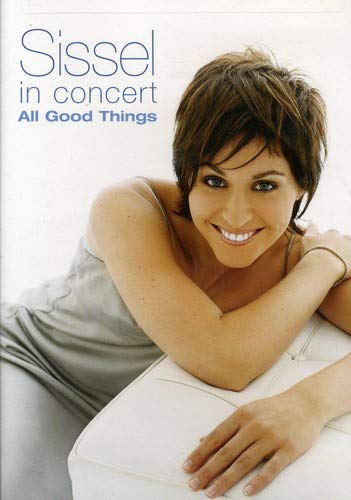SISSEL IN CONCERT:ALL GOOD THINGS