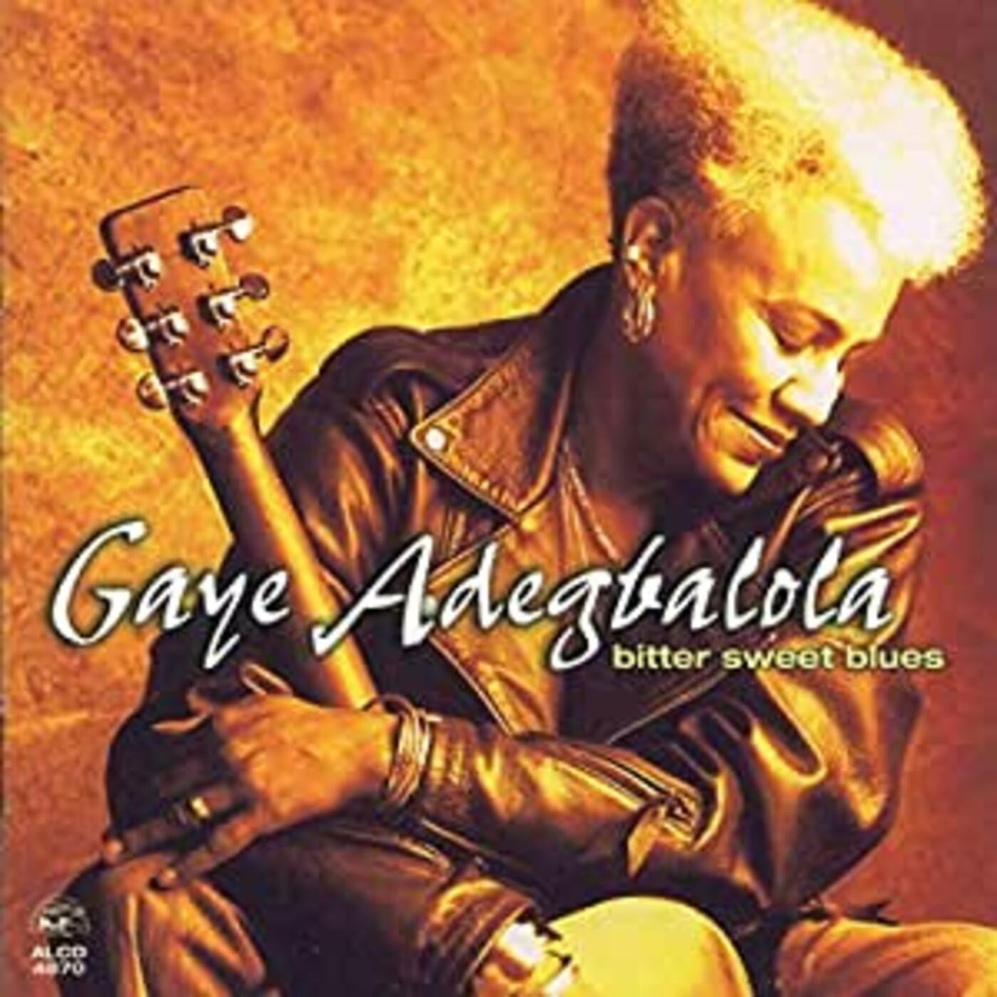 ADEGBALOLA, GAYE - BITTER SWEET BLUES