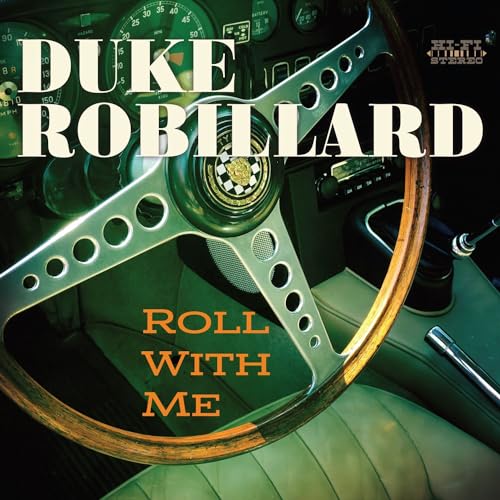 ROBILLARD, DUKE - ROLL WITH ME