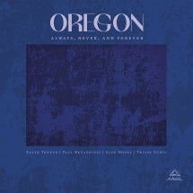 OREGON - ALWAYS, NEVER, AND FOREVER [LP]
