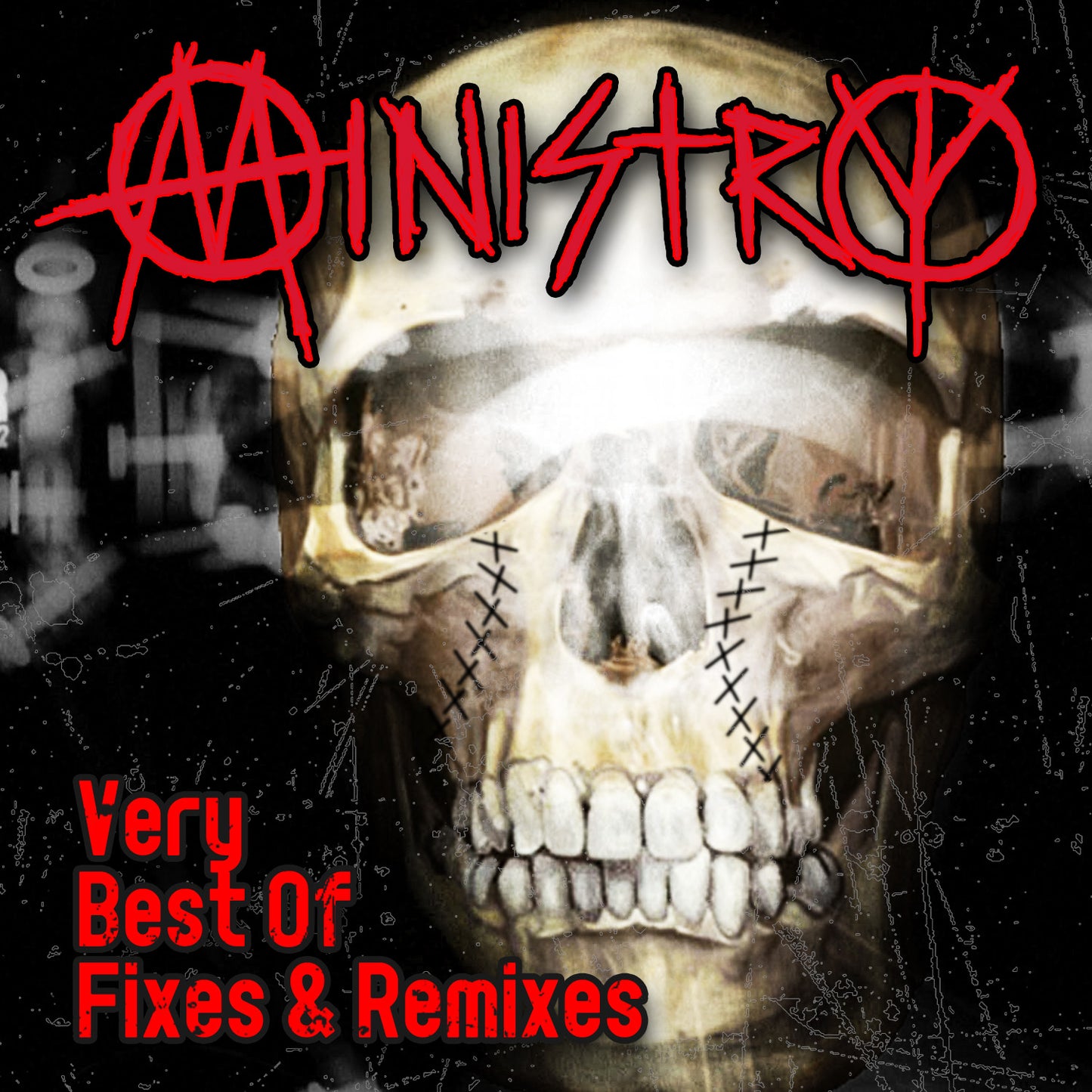 MINISTRY  - VERY BEST OF FIXES & REMIXES