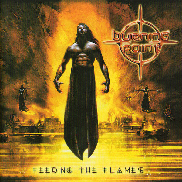 BURNING POINT  - FEEDING THE FLAMES