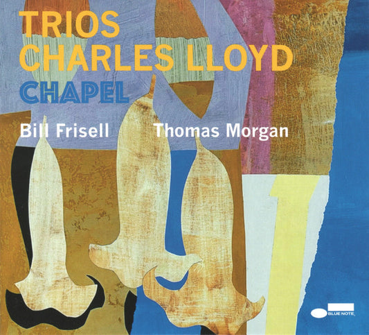 LLOYD, CHARLES  - TRIOS: CHAPEL