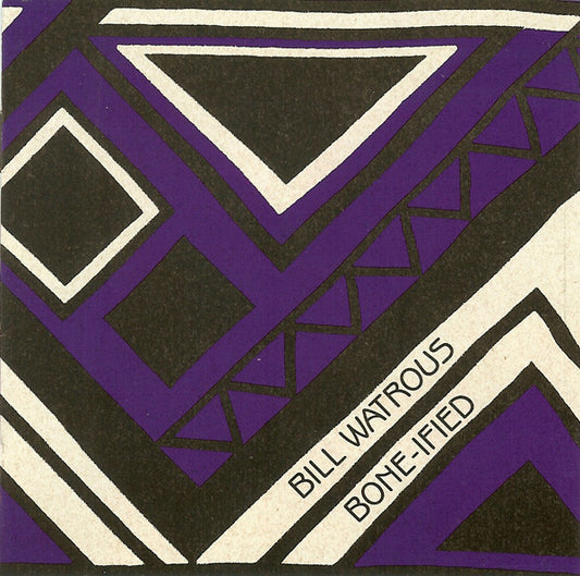 WATROUS, BILL  - BONE-IF IED