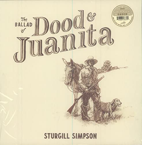 STURGILL SIMPSON - THE BALLAD OF DOOD & JUANITA (INDIE EXCLUSIVE) (VINYL)