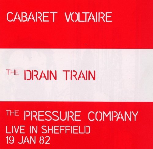 CABARET VOLTAIRE  - PRESSURE COMPANY: LIVE IN SHEFFIELD