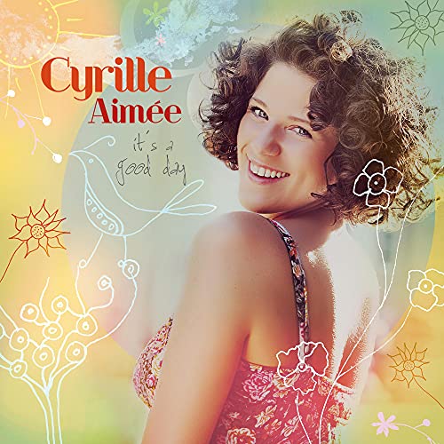 AIMEE, CYRILLE - IT'S A GOOD DAY (CD)