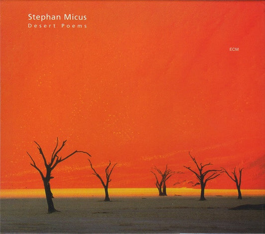 MICUS, STEPHAN  - DESERT POEMS