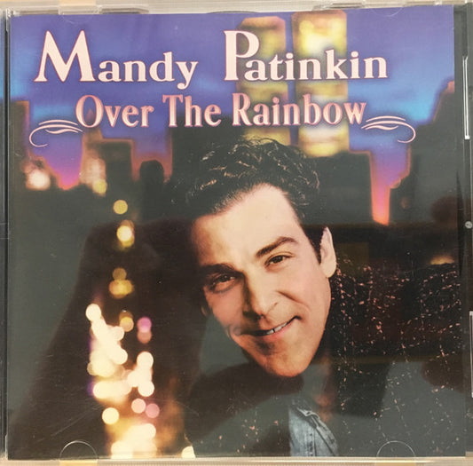 PATINKIN, MANDY  - OVER THE RAINBOW
