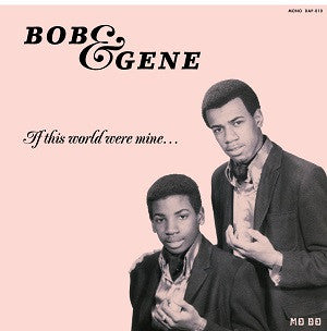 BOB & GENE - IF THIS WORLD WERE MINE...