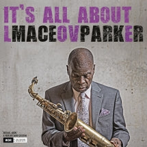 MACEO PARKER - IT'S ALL ABOUT LOVE [CD]