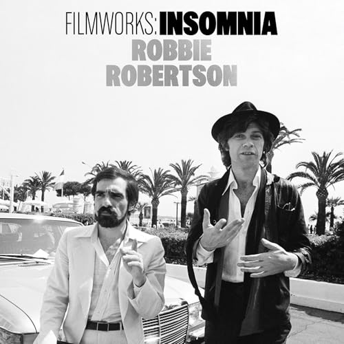 ROBBIE ROBERTSON - FILMWORKS: INSOMNIA (CD)