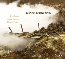 ENZO FAVATA & LUCIANA ELIZONDO & MARCELO PEGHIN - MYSTIC GEOGRAPHY [CD]