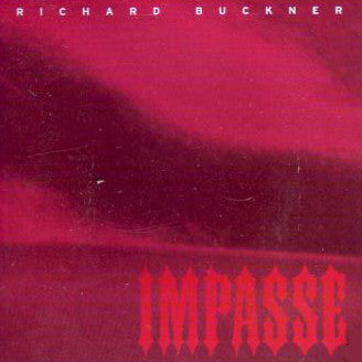 BUCKNER, RICHARD  - IMPASSE
