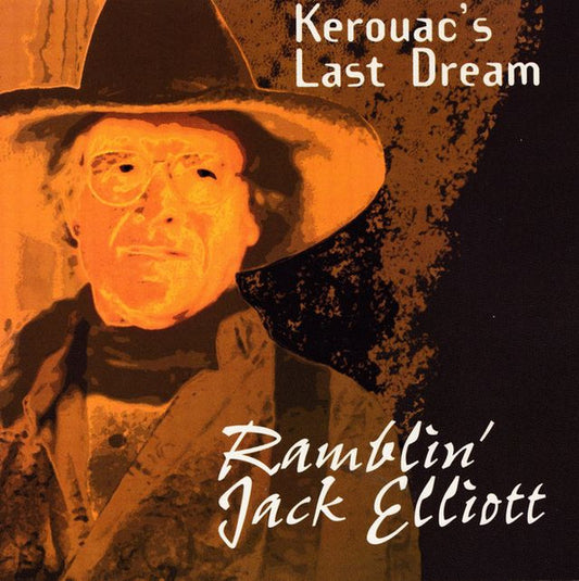 ELLIOTT, RAMBLIN' JACK  - KEROUAC'S LAST DREAM