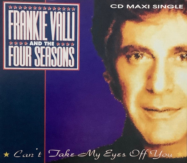 VALLI, FRANKIE  - CAN'T TAKE MY EYES OFF YOU: GR HITS
